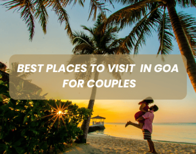 Best Places to Visit in Goa for Couples