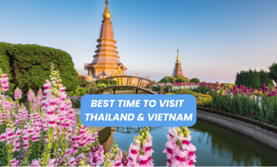 Best Time to Visit Thailand and Vietnam: A Comprehensive Guide